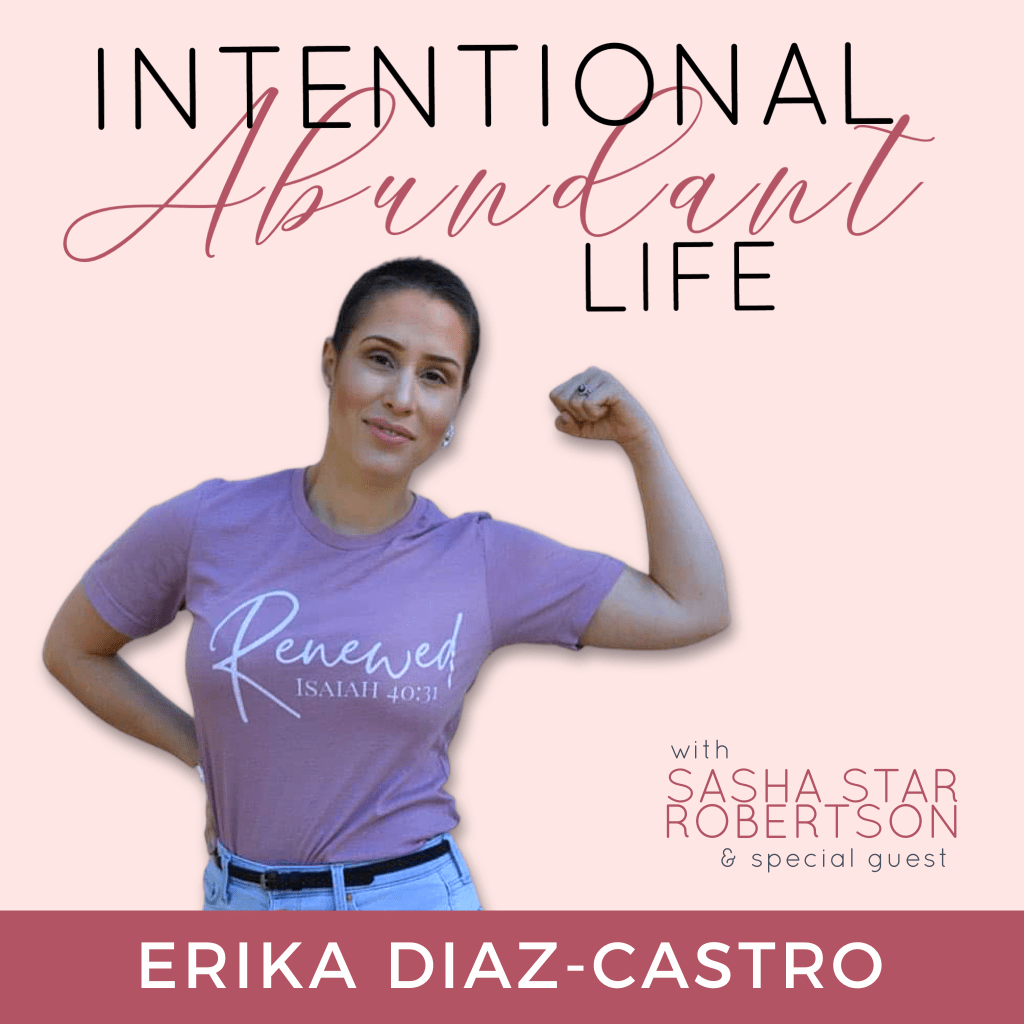 Special Guest Erika Diaz-Castro is on the Intentional Abundant Life Podcast as we talk about Biblical Mindset, focusing on Christ through the storms, identity in Christ over our current circumstances, finding a Christian Life Coach, anxiety, and more as Erika shares her beautiful, encouraging, and humbling testimony of God's faithfulness through His inexplicable Joy & Peace, regardless of circumstances and outcome.